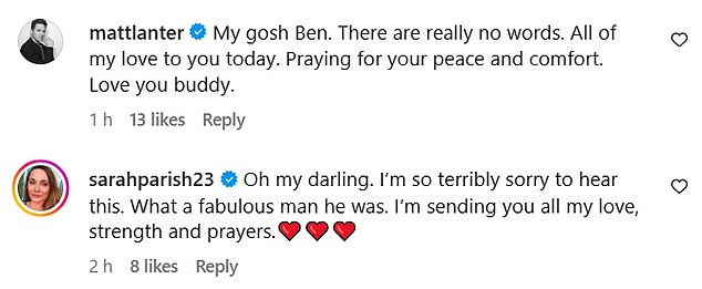 Спеша выразить соболезнования Бену, семья и друзья завалили комментарии сообщениями поддержки.