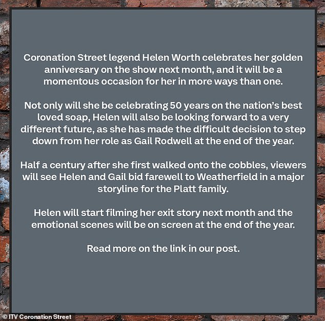 Пока не сообщается, как персонаж Хелен Гейл покинет сериал, однако ITV подтвердило, что она начнет снимать историю своего ухода в следующем месяце, а «эмоциональные» сцены появятся на экране в конце года.